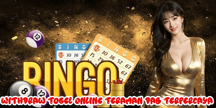 Withdraw Togel Online Teraman dab Terpercaya