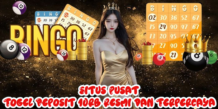 Situs Pusat Togel Deposit 10rb Resmi dan Terpercaya